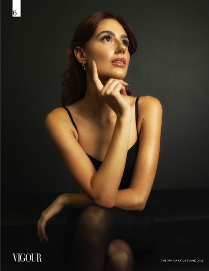 VIGOUR MAGAZINE The Art of Style | June 2025 | Issue 01, page 6
