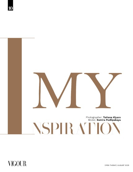 VIGOUR MAGAZINE OPEN THEME | August 2025 | Issue 03, page 10