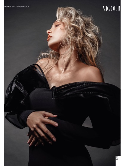  VIGOUR MAGAZINE Fashion & Beauty | May 2025 | Issue 14, page 5