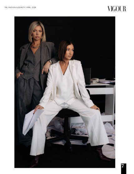 VIGOUR MAGAZINE Fashion & Beauty | April 2026 | Issue 14, page 7