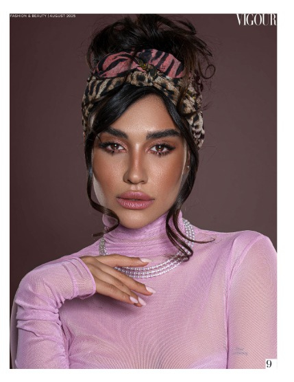 VIGOUR MAGAZINE Fashion & Beauty | August 2025 | Issue 03, page 9
