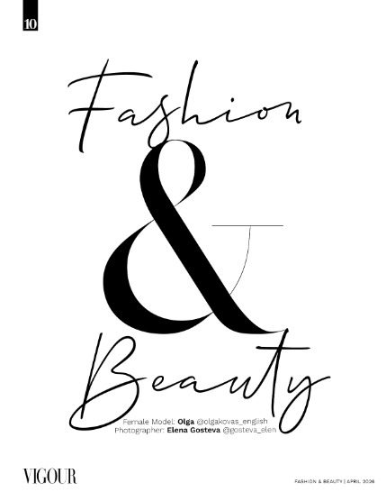 VIGOUR MAGAZINE Fashion & Beauty | April 2026 | Issue 04, page 10