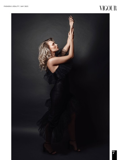  VIGOUR MAGAZINE Fashion & Beauty | May 2025 | Issue 14, page 7