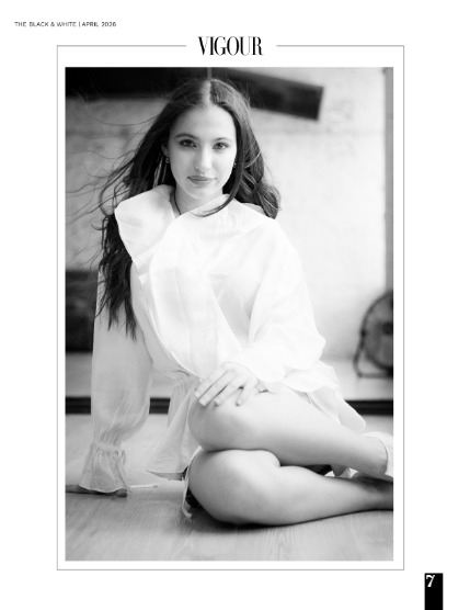 VIGOUR MAGAZINE The Black And White | April 2026 | Issue 02, page 7