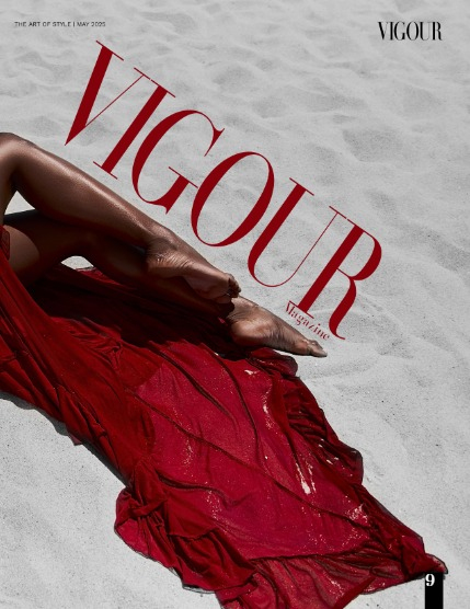 VIGOUR MAGAZINE The Art of Style | MAY 2025 | Issue 04, page 9