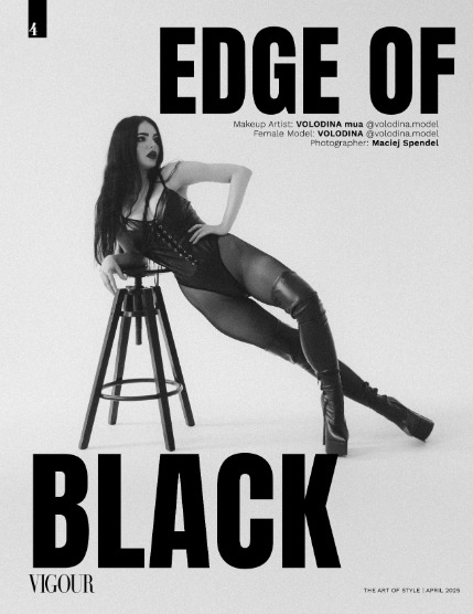 VIGOUR MAGAZINE The Art of Style | April 2025 | Issue 03, page 4