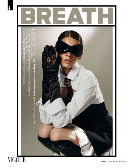 VIGOUR MAGAZINE Fashion & Beauty | May 2025 | Issue 03, page 4