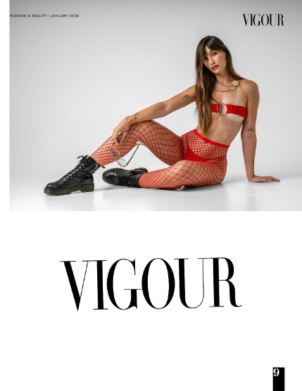 VIGOUR MAGAZINE Fashion & Beauty | January 2026 | Issue 15, page 9