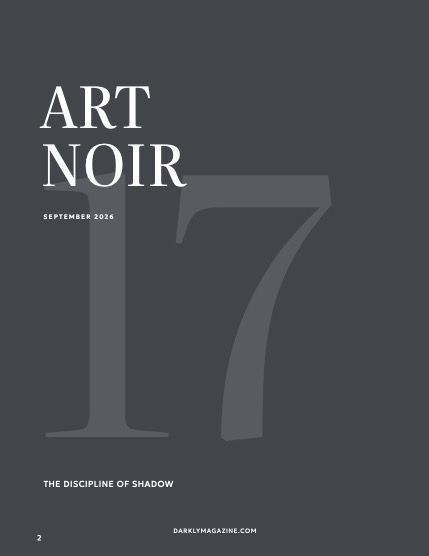 Артнуар, журнал. Сентябрь 2026, выпуск 17 (ARTNOIR Issue #17, September 2026), page 2