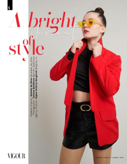 VIGOUR MAGAZINE Fashion & Beauty | March 2025 | Issue 14, page 4