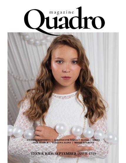 Квадро, журнал. Подростки и дети, сентябрь, выпуск 1719 (QUADRO MAGAZINE - TEEN & KIDS SEPTEMBER (Vol 1719)), page 1