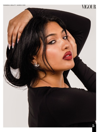 VIGOUR MAGAZINE Fashion & Beauty | March 2026  | Issue 07, page 5